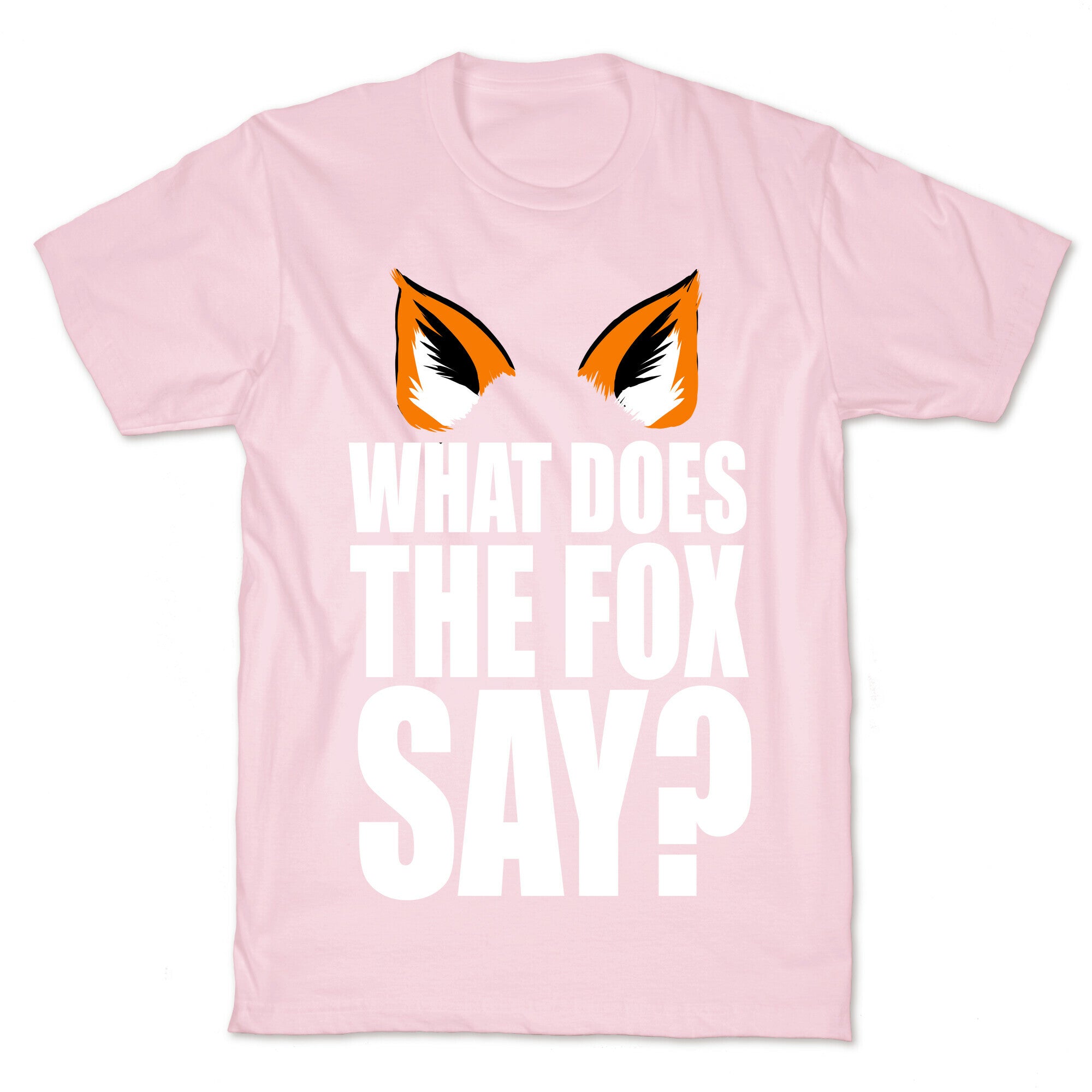 What Does the Fox Say? T-Shirt