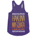 Hakuna Masquata Racerback Tank