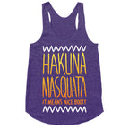 Hakuna Masquata Racerback Tank