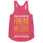 Hakuna Masquata Racerback Tank
