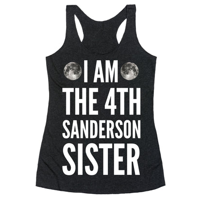 I Am The 4th Sanderson Sister Racerback Tank