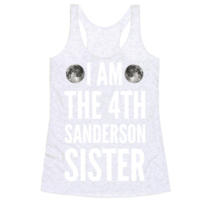I Am The 4th Sanderson Sister Racerback Tank