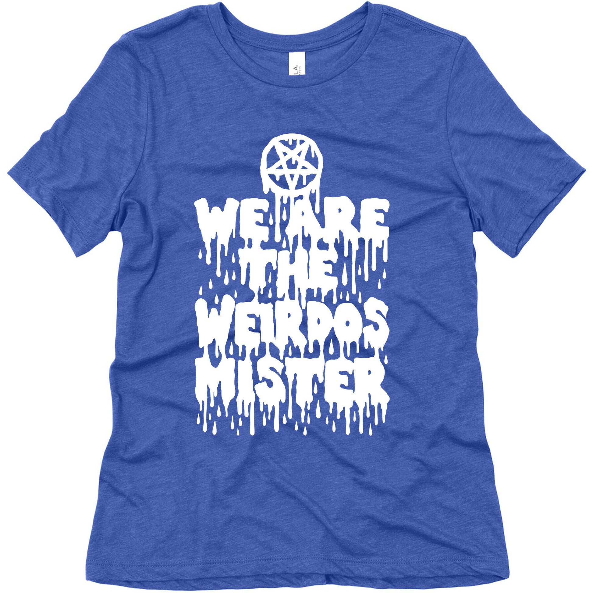We Are The Weirdos Mister Women's Triblend Tee