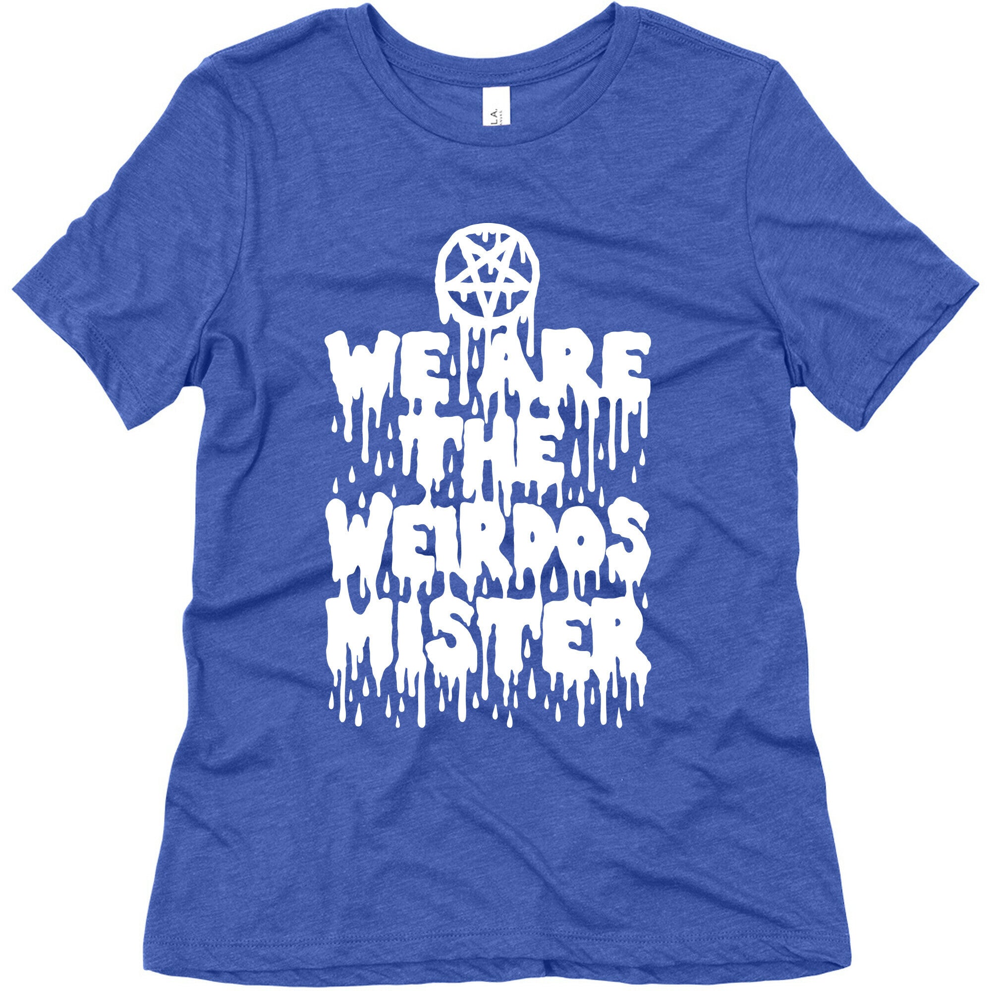 We Are The Weirdos Mister Women's Triblend Tee