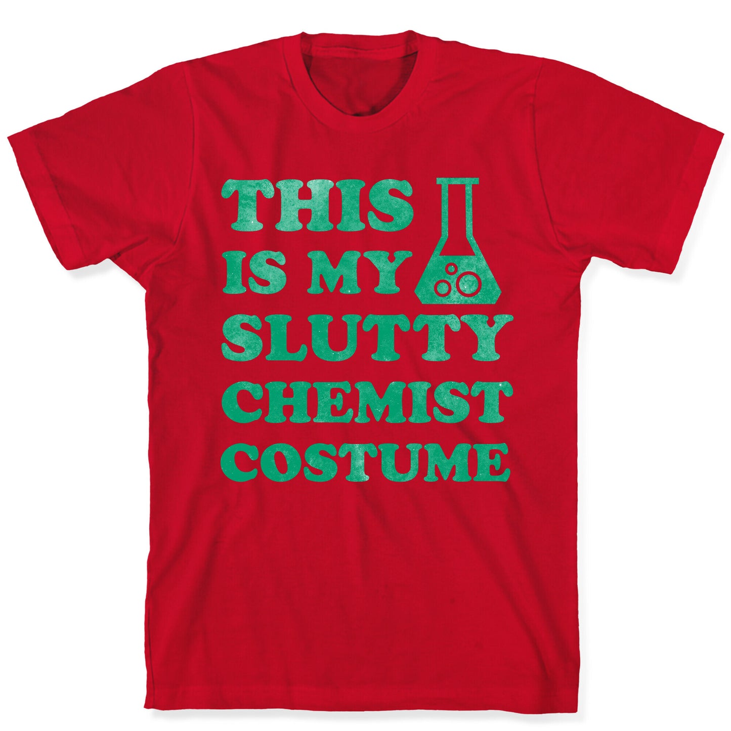 This is My Slutty Chemist Costume T-Shirt