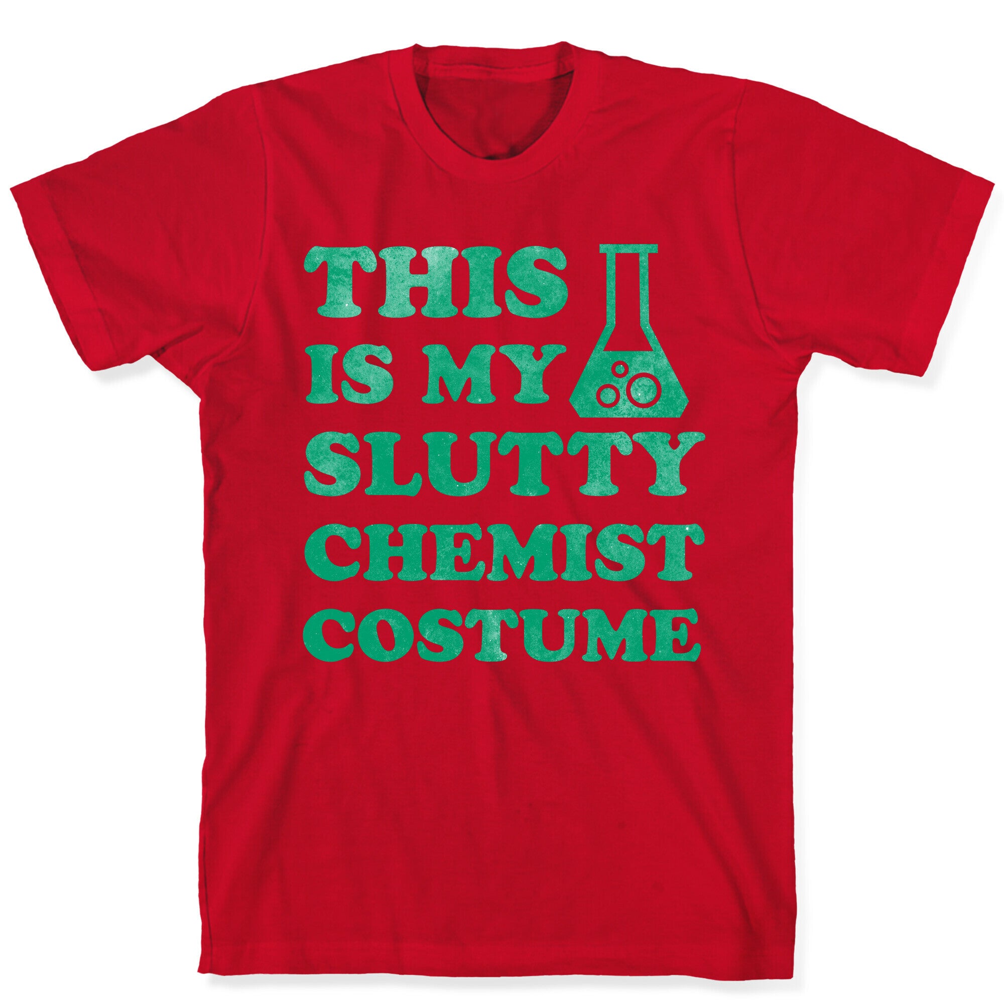 This is My Slutty Chemist Costume T-Shirt
