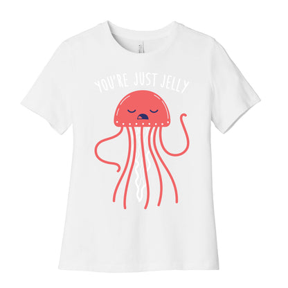 You're Just Jelly Women's Cotton Tee