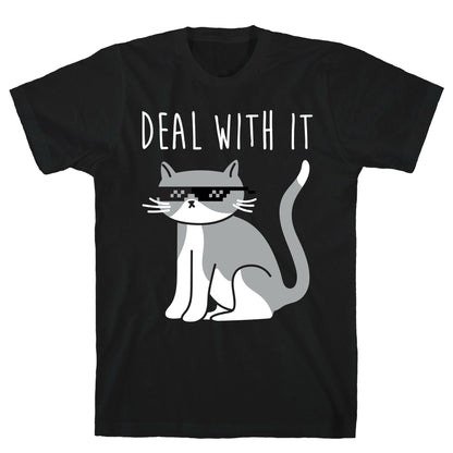 Deal With It Cat T-Shirt