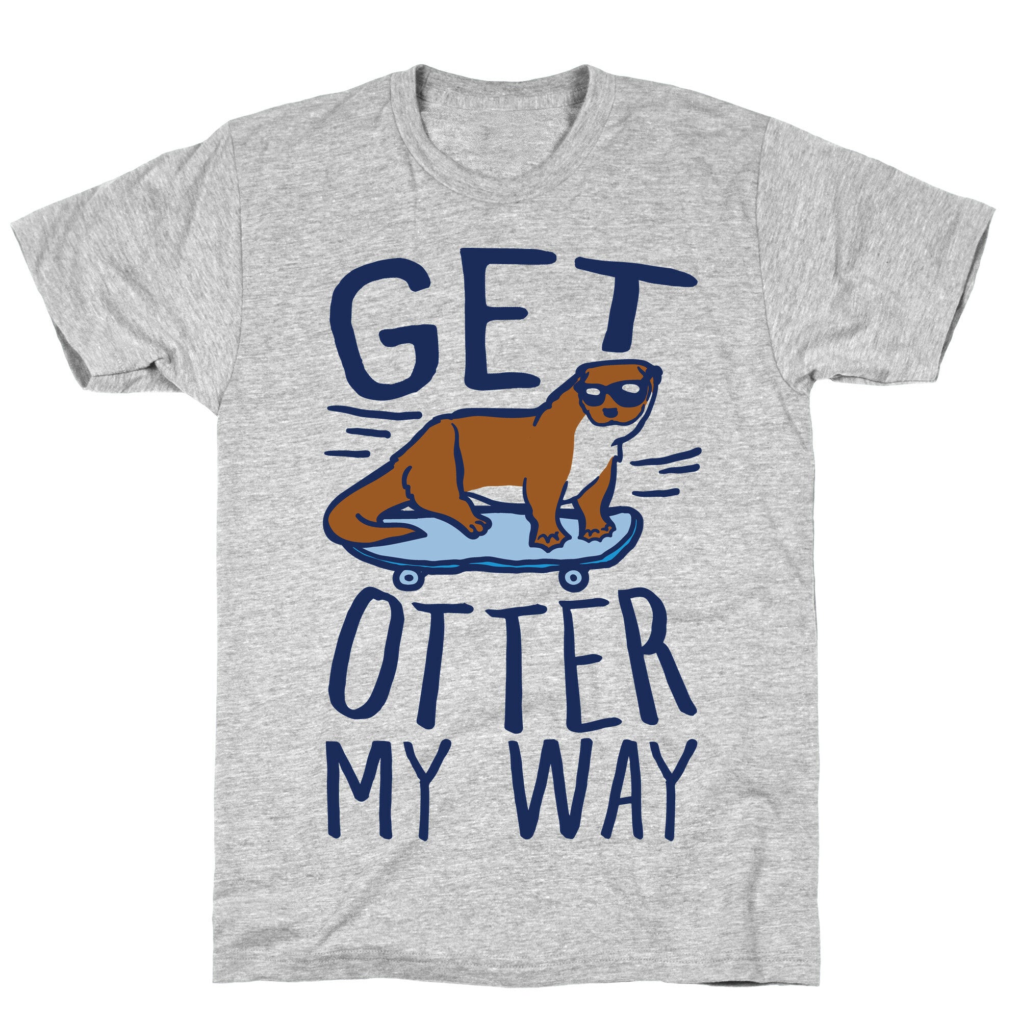 Get Otter My Way T-Shirt