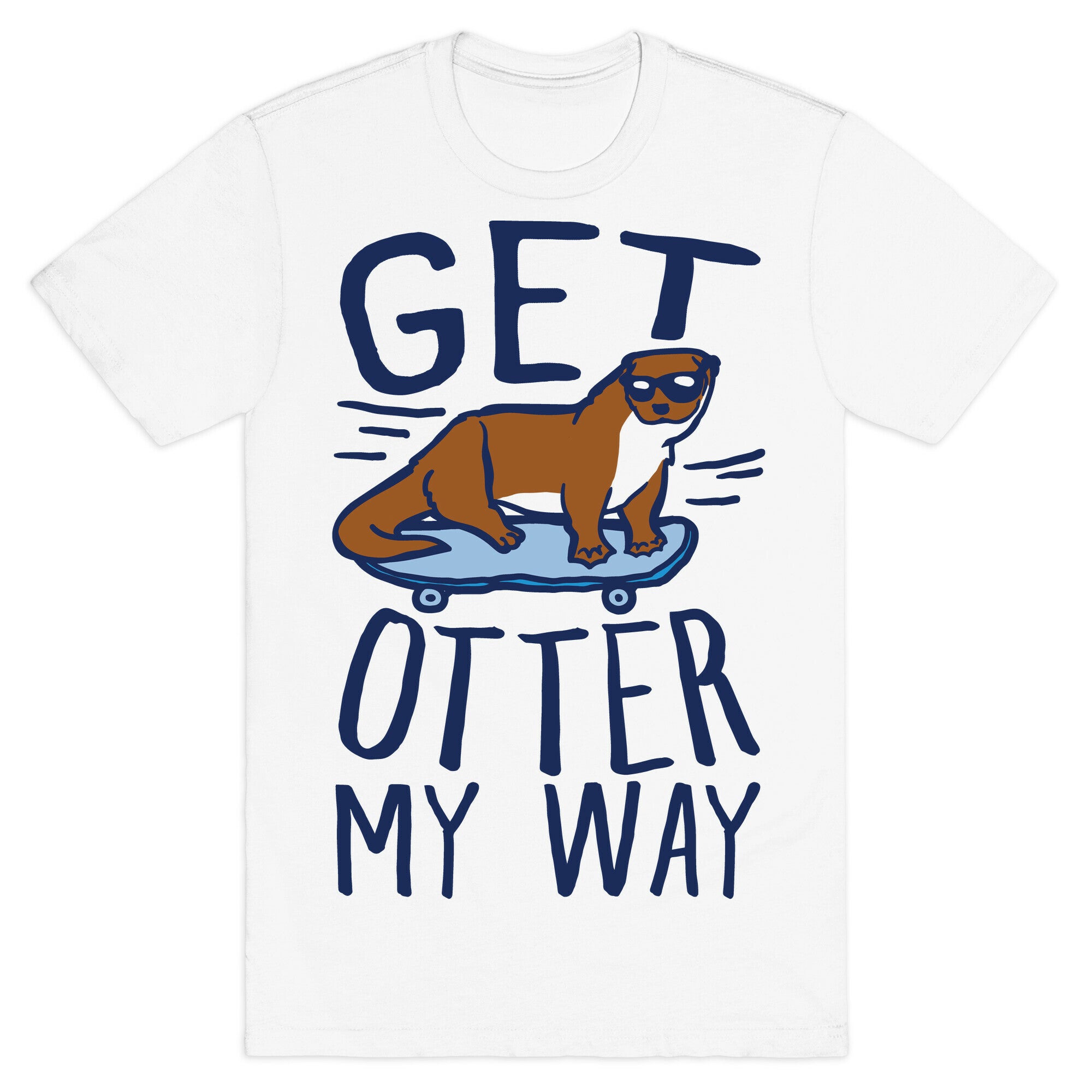 Get Otter My Way T-Shirt