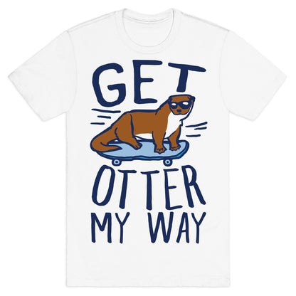 Get Otter My Way T-Shirt