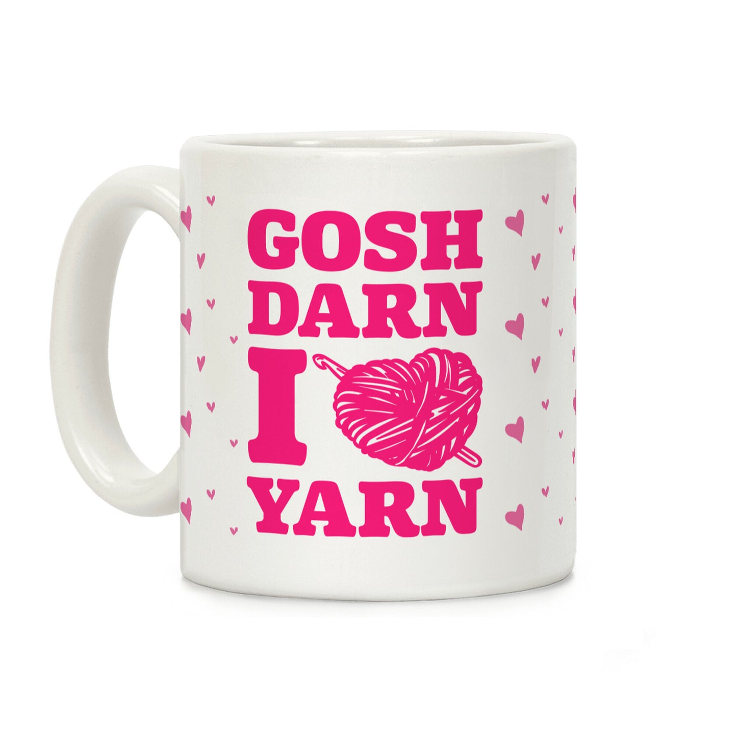 Gosh Darn I Love Yarn Coffee Mug