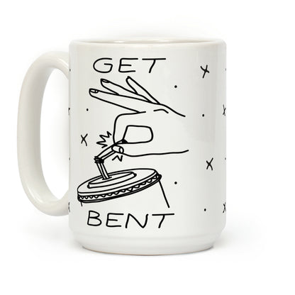 Get Bent Coffee Mug