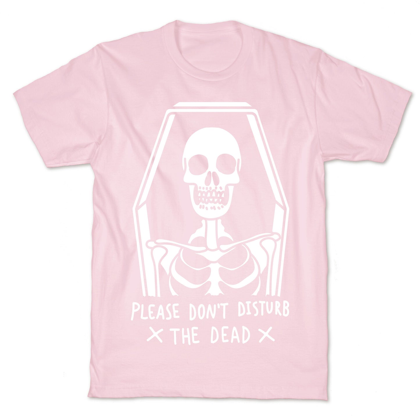 Please Do Not Disturb The Dead T-Shirt