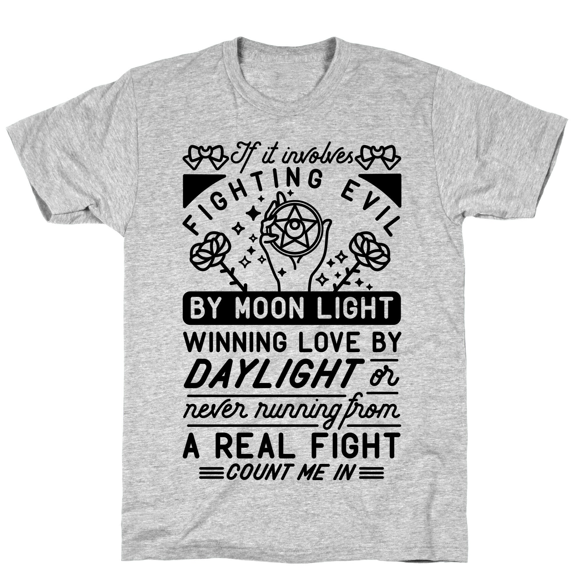 If It Involves Fighting Evil By Moon Light T-Shirt