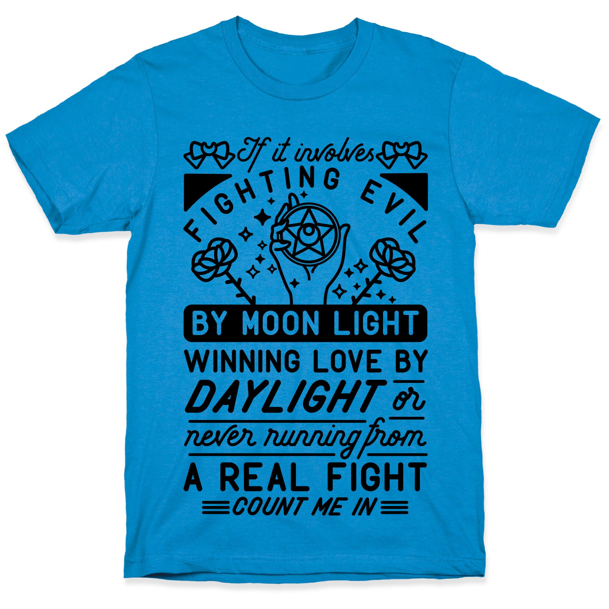 If It Involves Fighting Evil By Moon Light T-Shirt