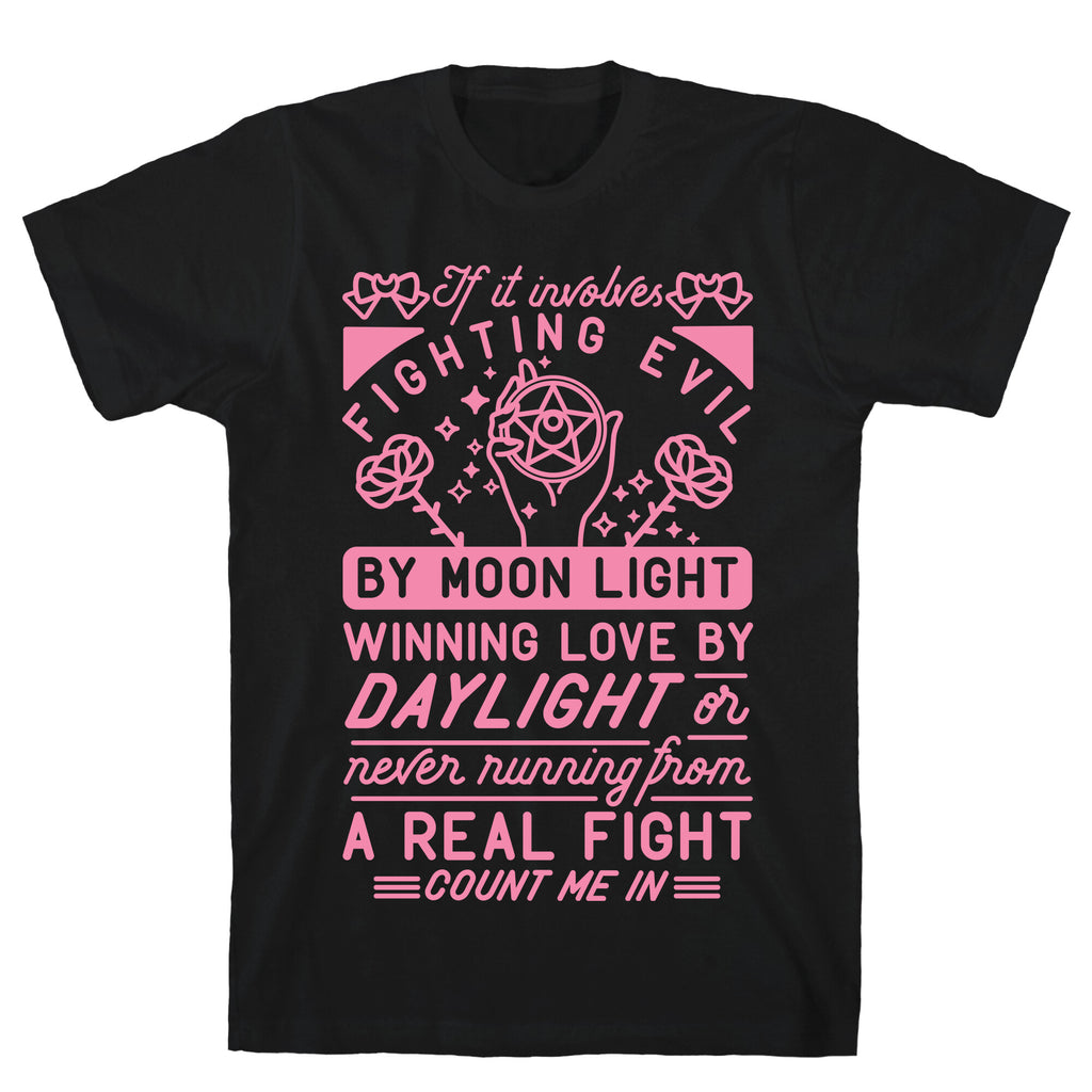 If It Involves Fighting Evil By Moon Light T-Shirt