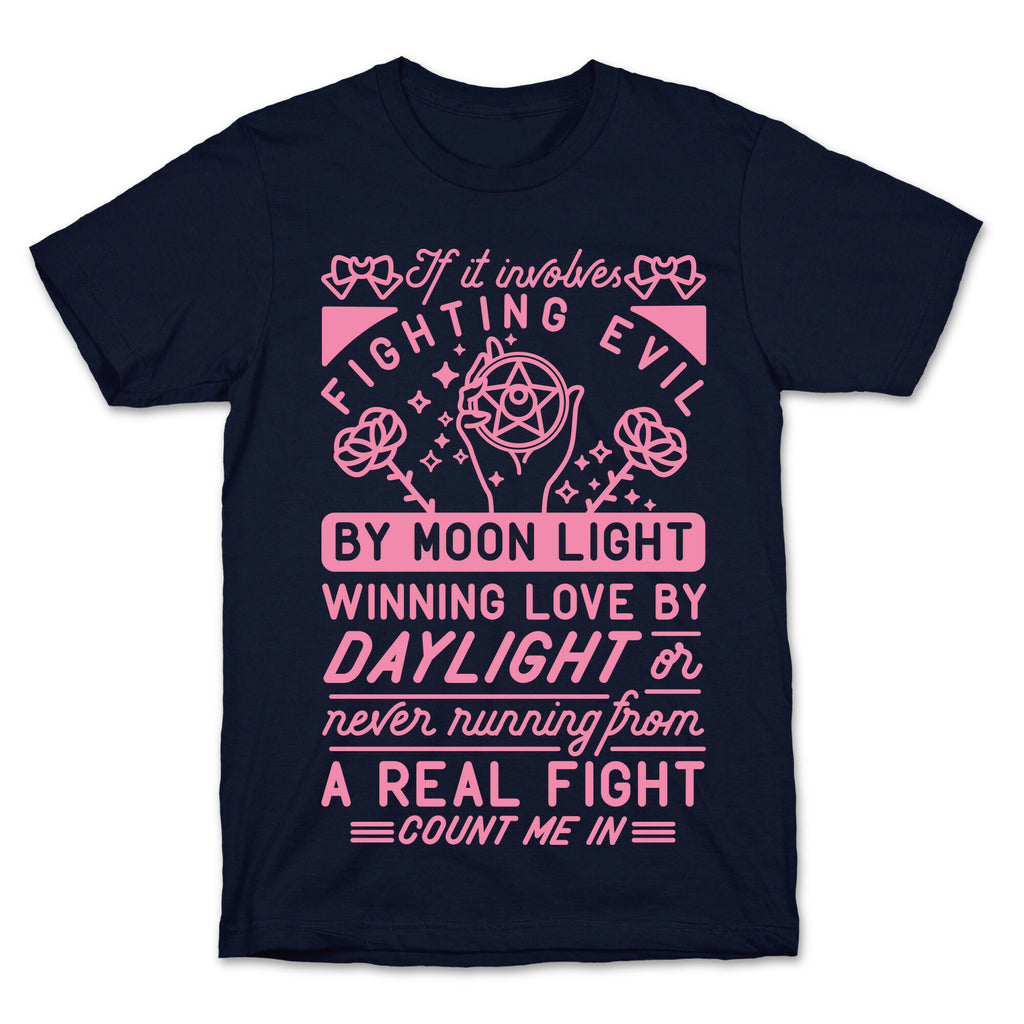 If It Involves Fighting Evil By Moon Light T-Shirt