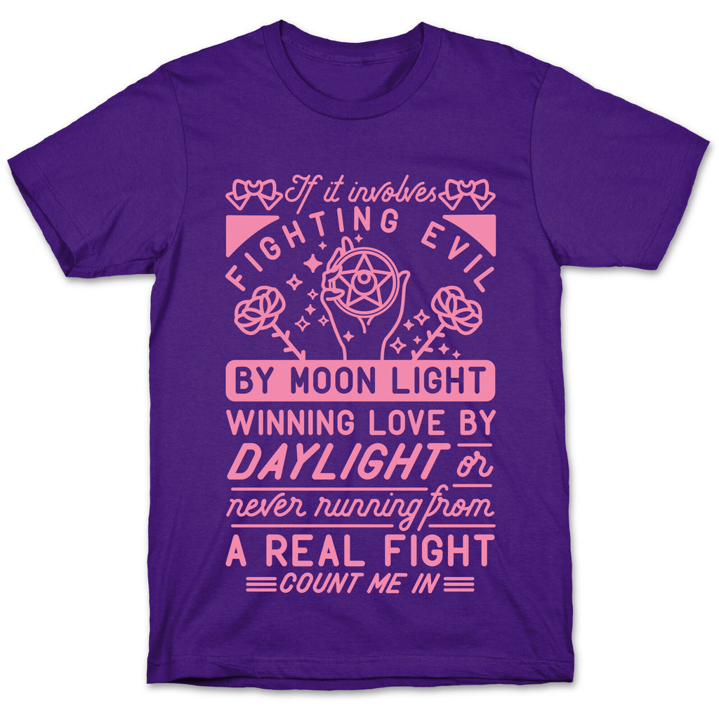If It Involves Fighting Evil By Moon Light T-Shirt