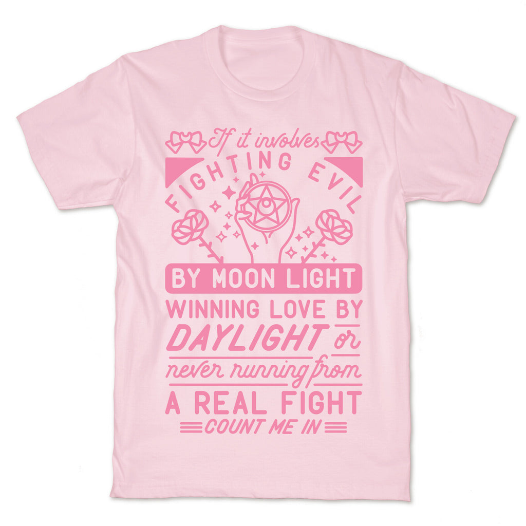 If It Involves Fighting Evil By Moon Light T-Shirt