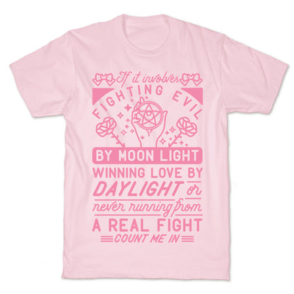 If It Involves Fighting Evil By Moon Light T-Shirt