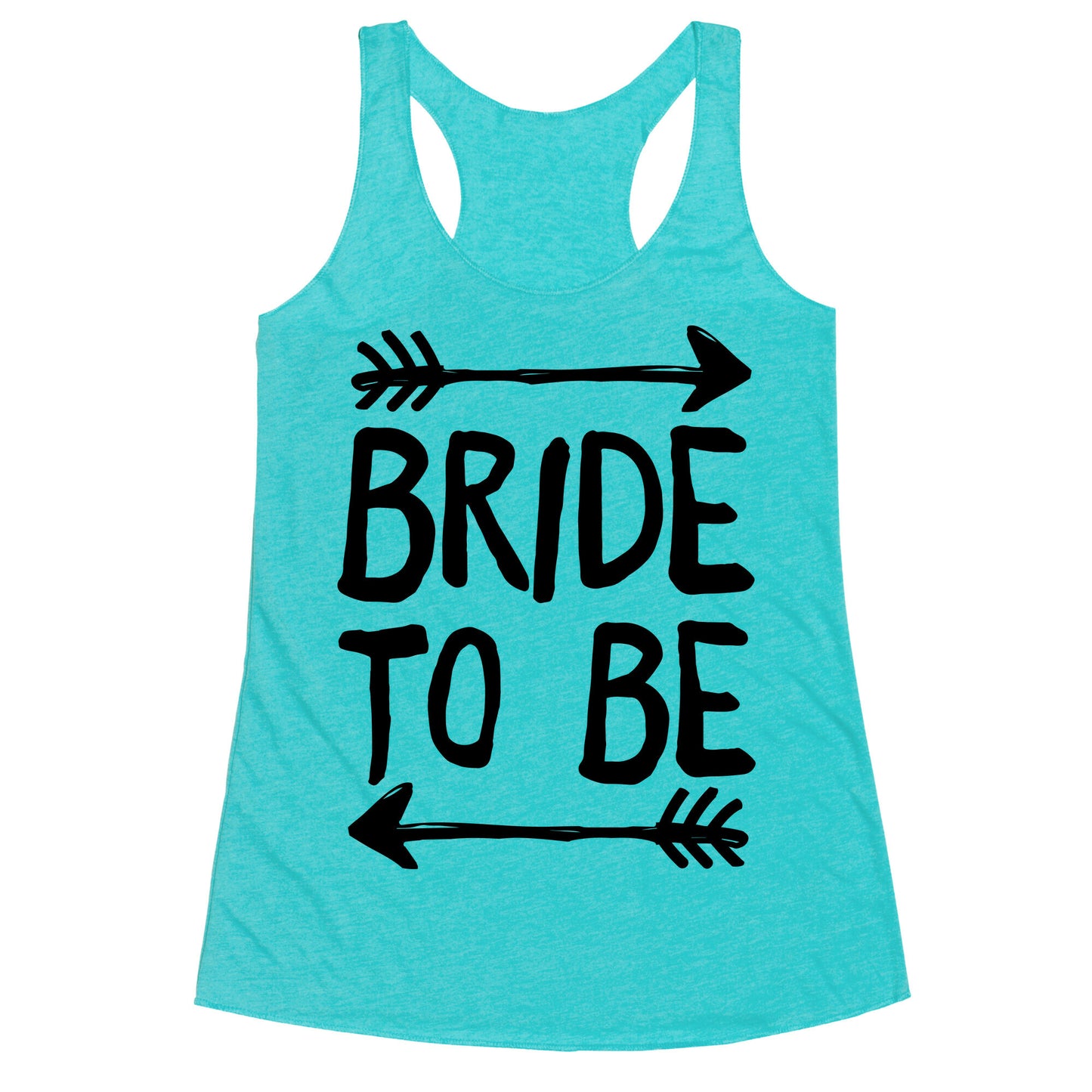 Bride To Be Racerback Tank