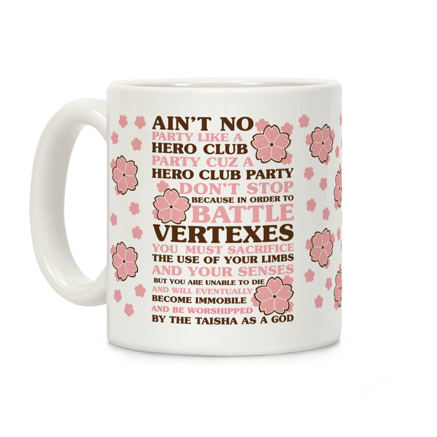 Ain't No Party Like a Hero Club Party Coffee Mug