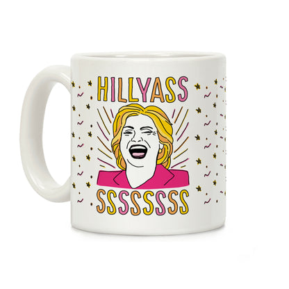 Hill Yasss Coffee Mug