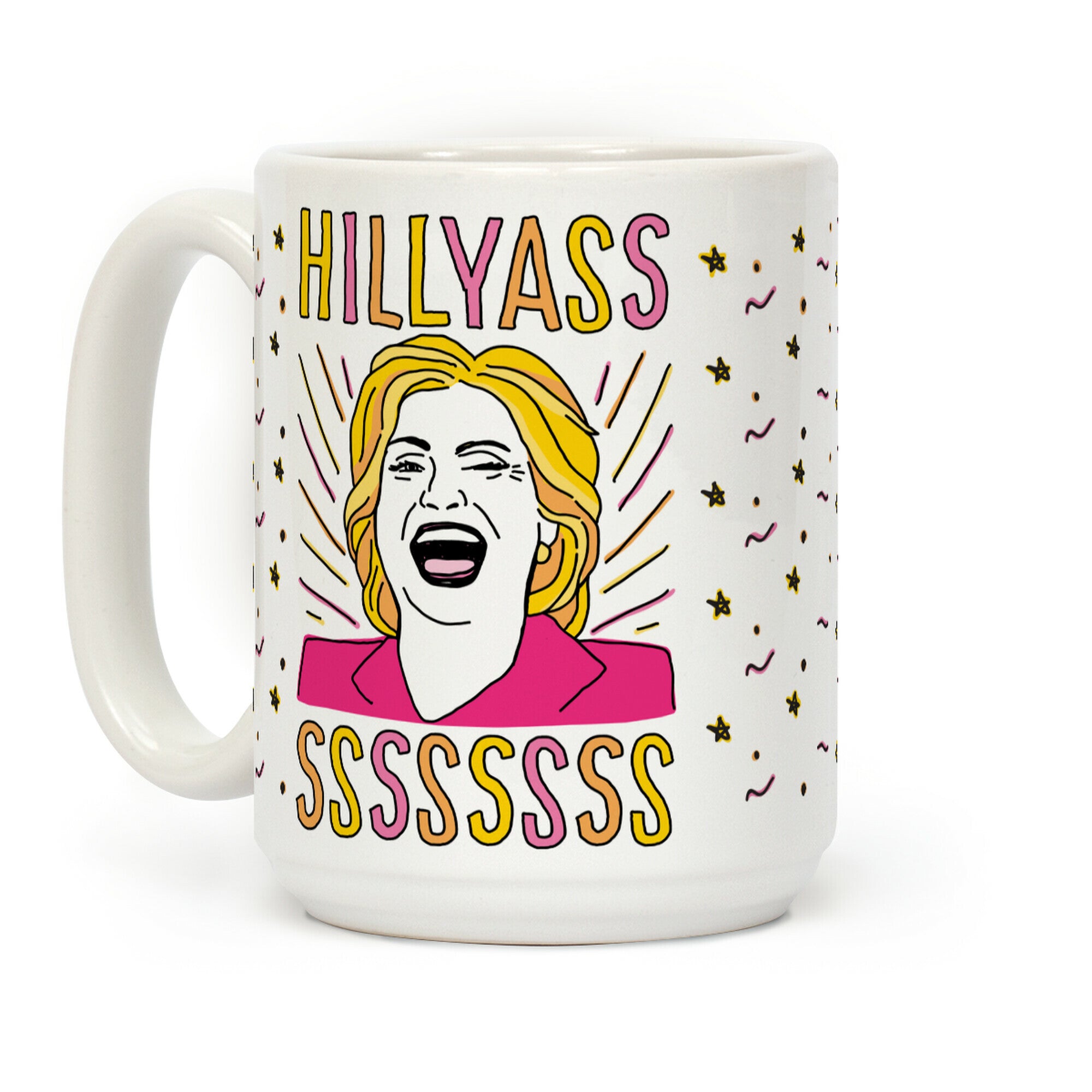 Hill Yasss Coffee Mug