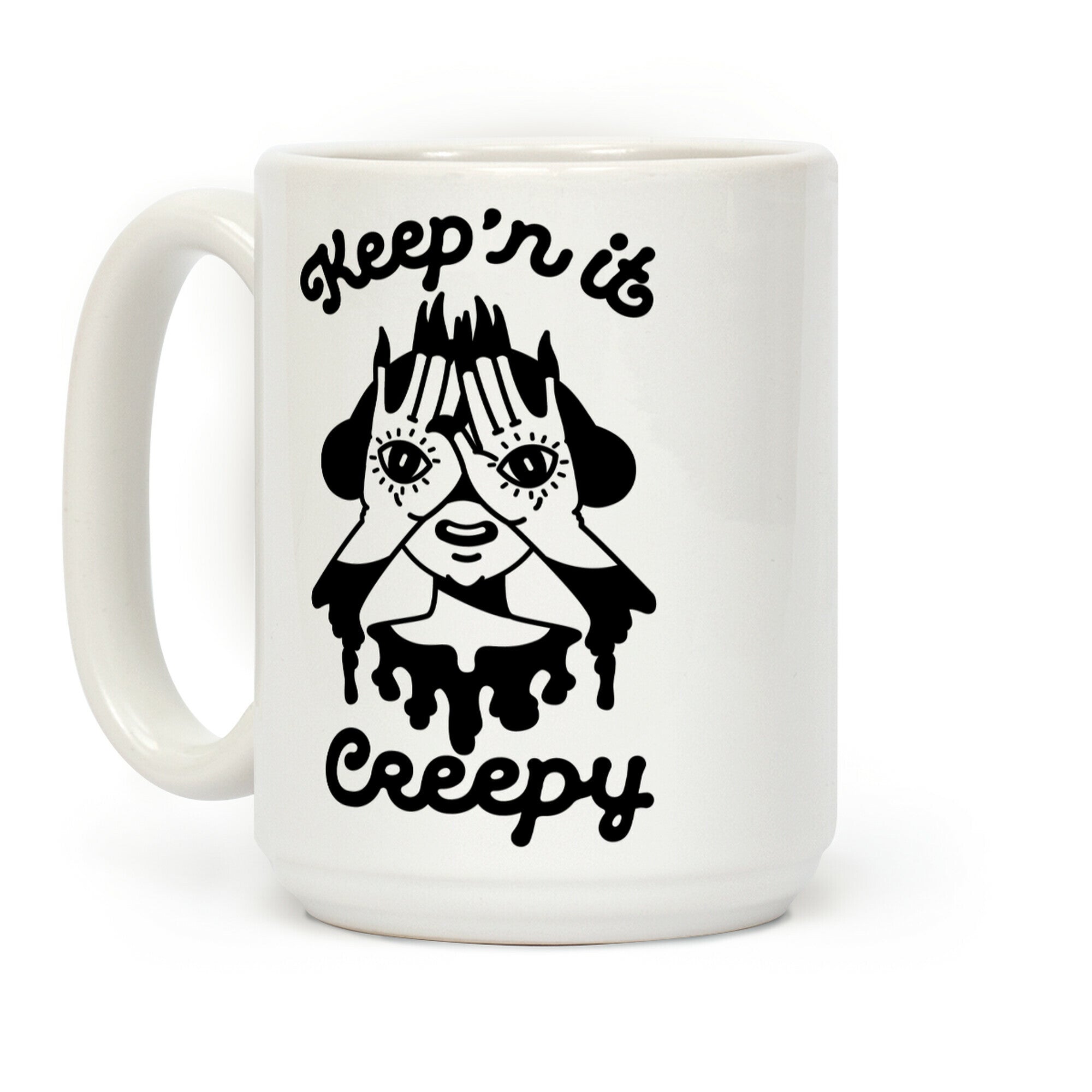 Keep'n It Creepy Coffee Mug