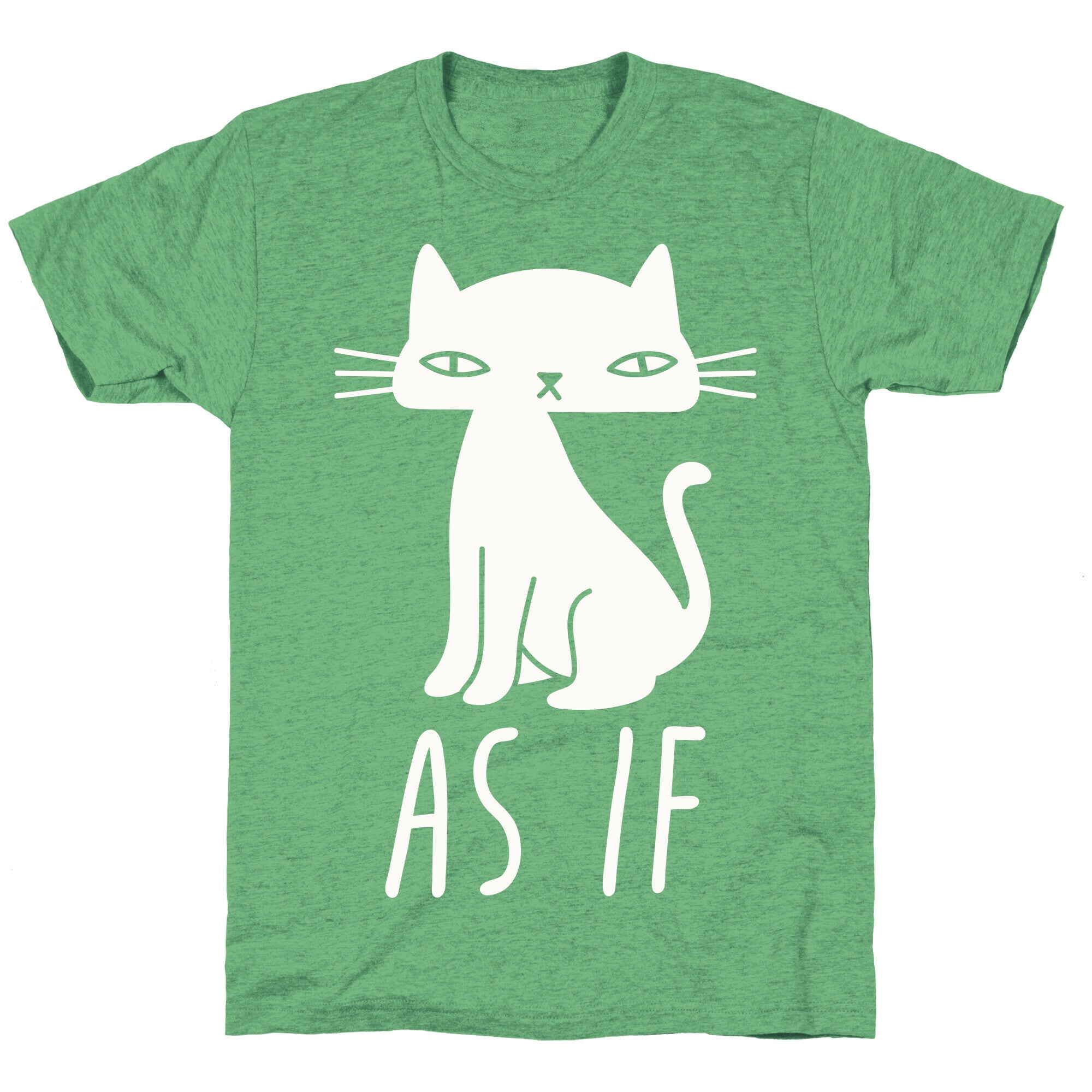 As If Cat  Unisex Triblend Tee