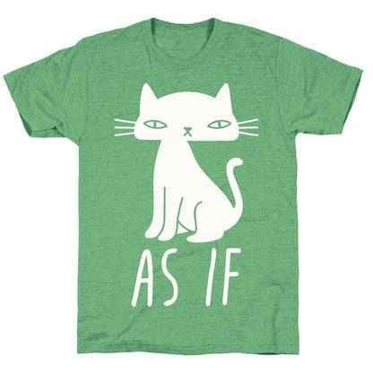 As If Cat  Unisex Triblend Tee