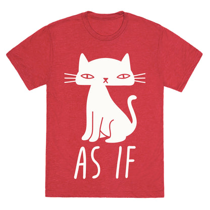 As If Cat  Unisex Triblend Tee