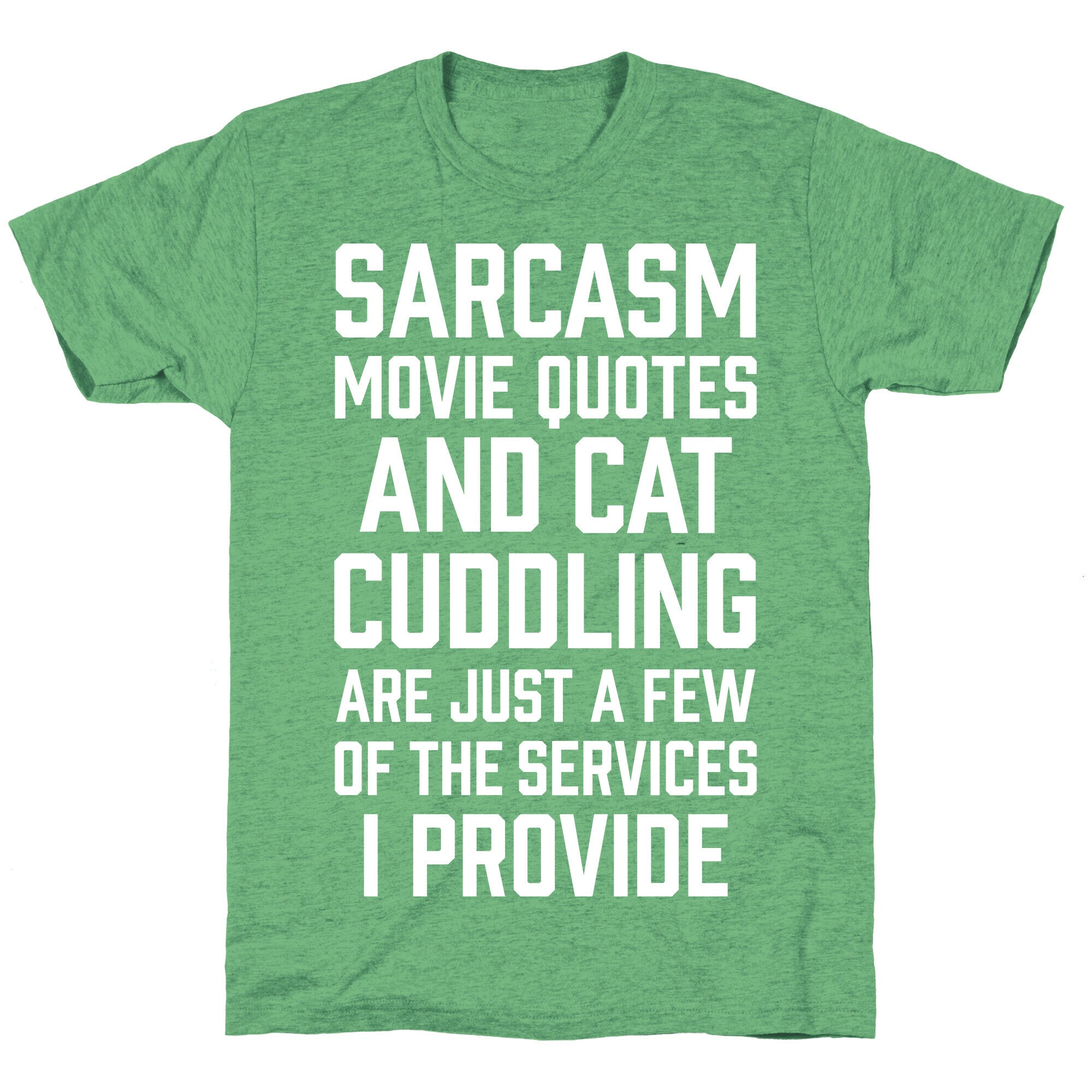 Sarcasm Movie Quotes and Cat Cuddling Unisex Triblend Tee