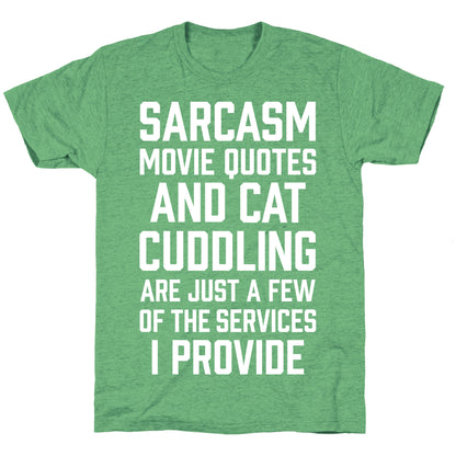 Sarcasm Movie Quotes and Cat Cuddling Unisex Triblend Tee