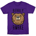 Bearly Awake T-Shirt