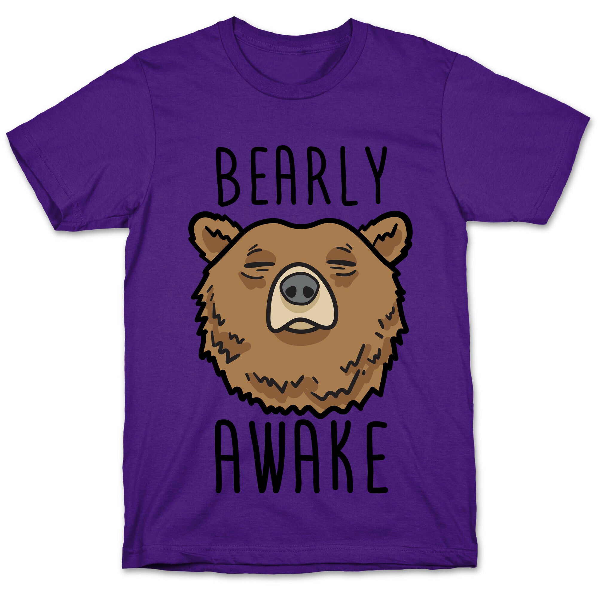 Bearly Awake T-Shirt