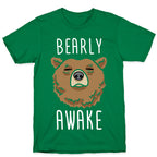 Bearly Awake T-Shirt