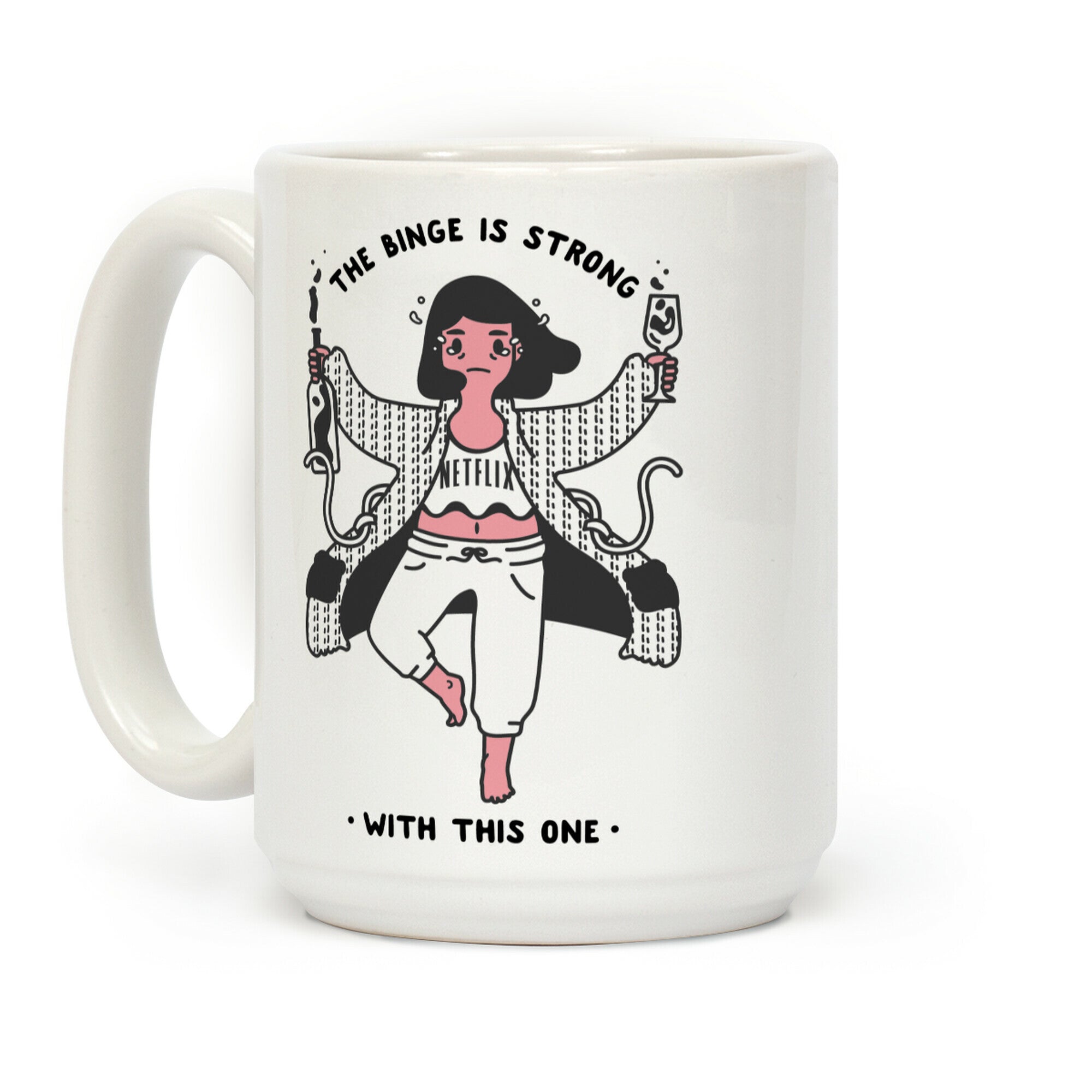 The Binge Is Strong With This One Coffee Mug