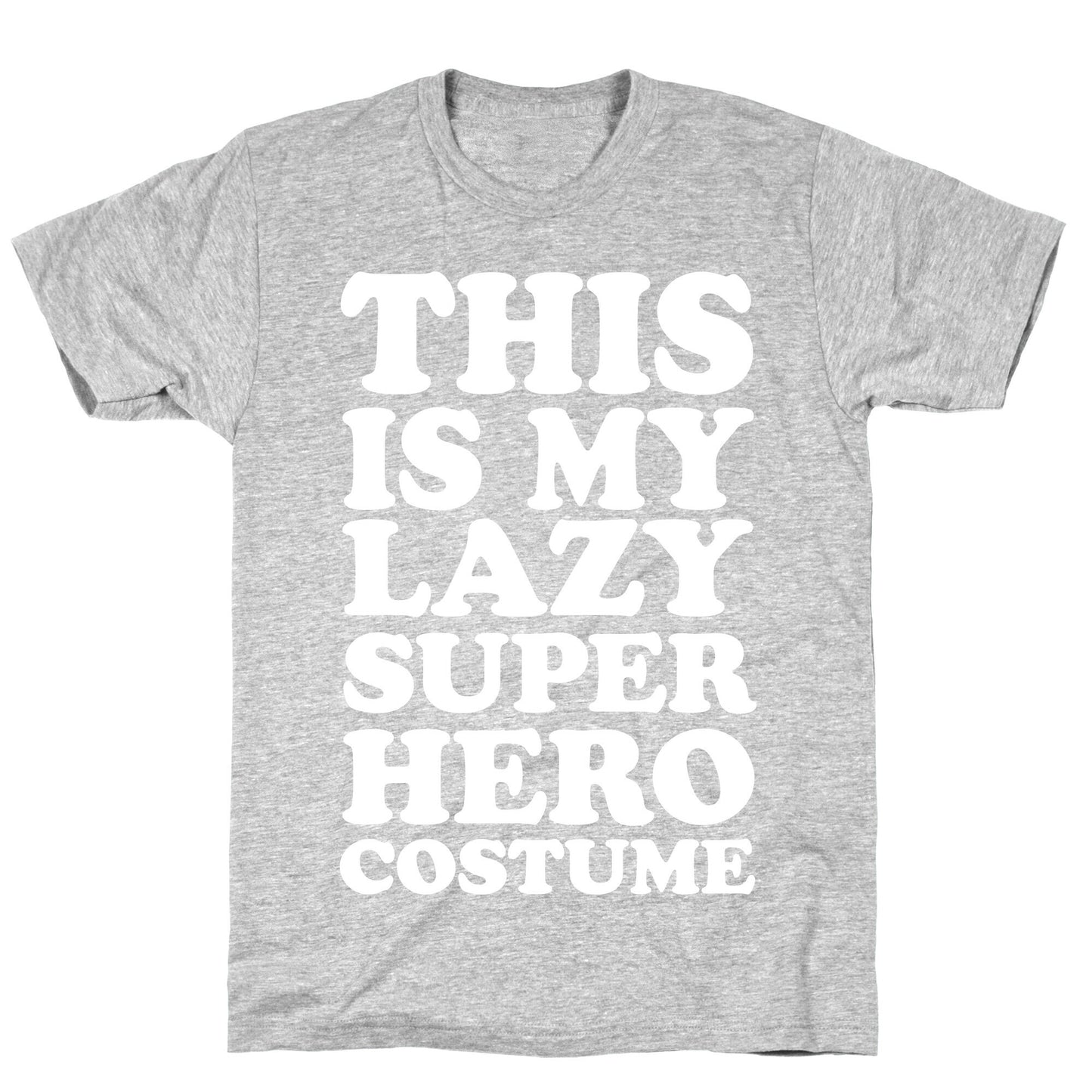This Is My Lazy Superhero Costume T-Shirt
