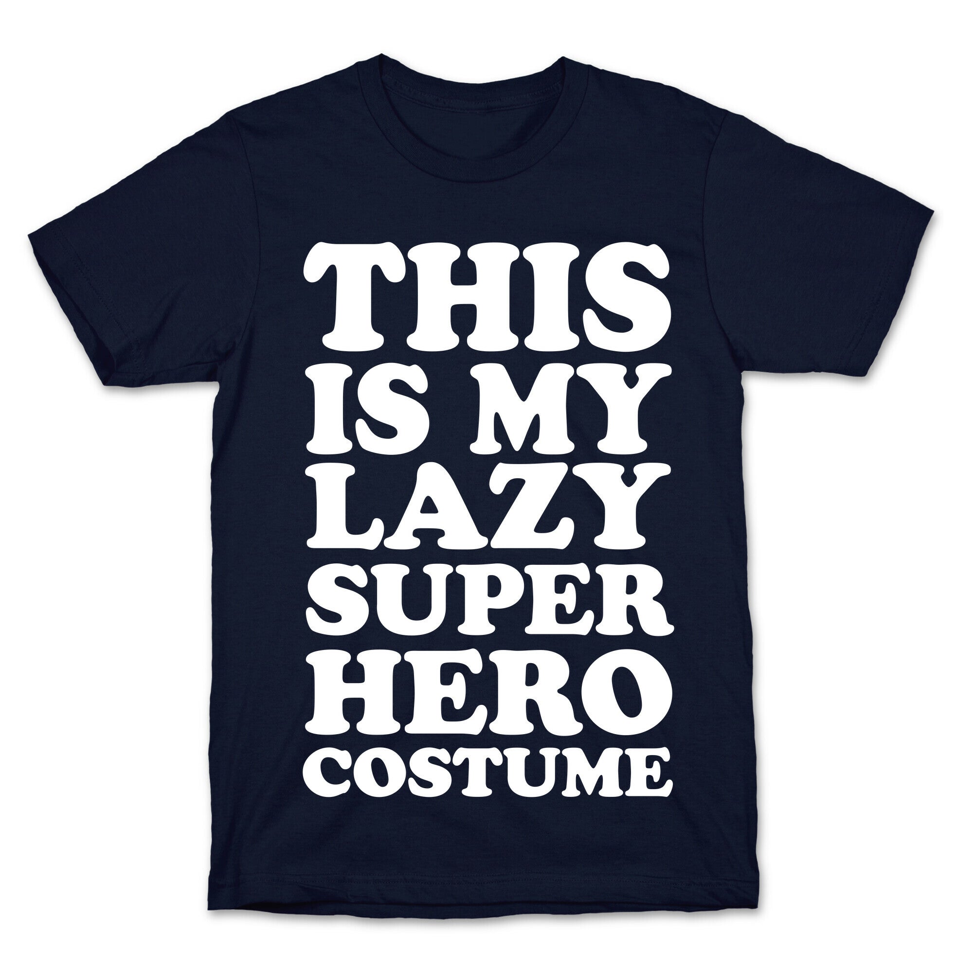 This Is My Lazy Superhero Costume T-Shirt