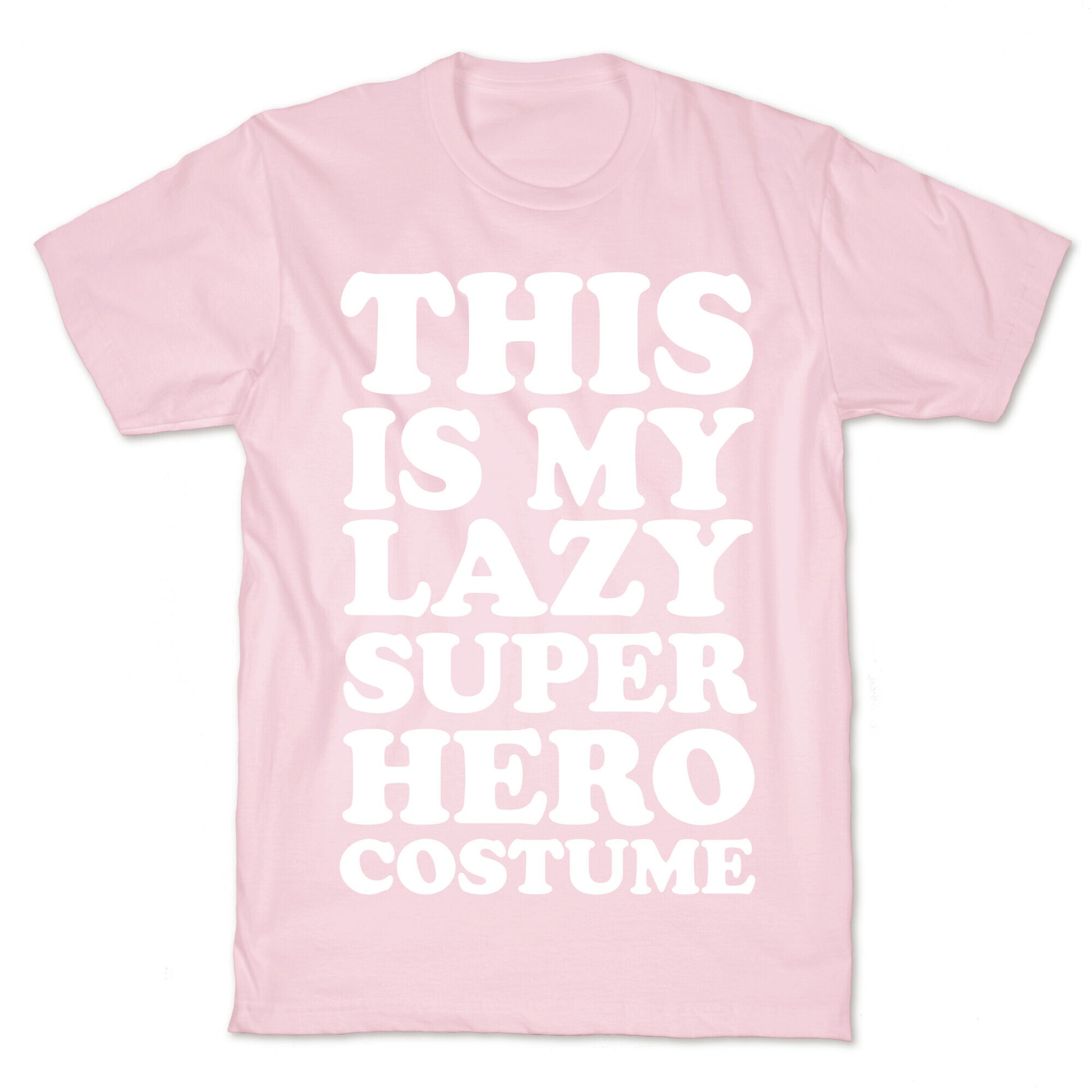 This Is My Lazy Superhero Costume T-Shirt