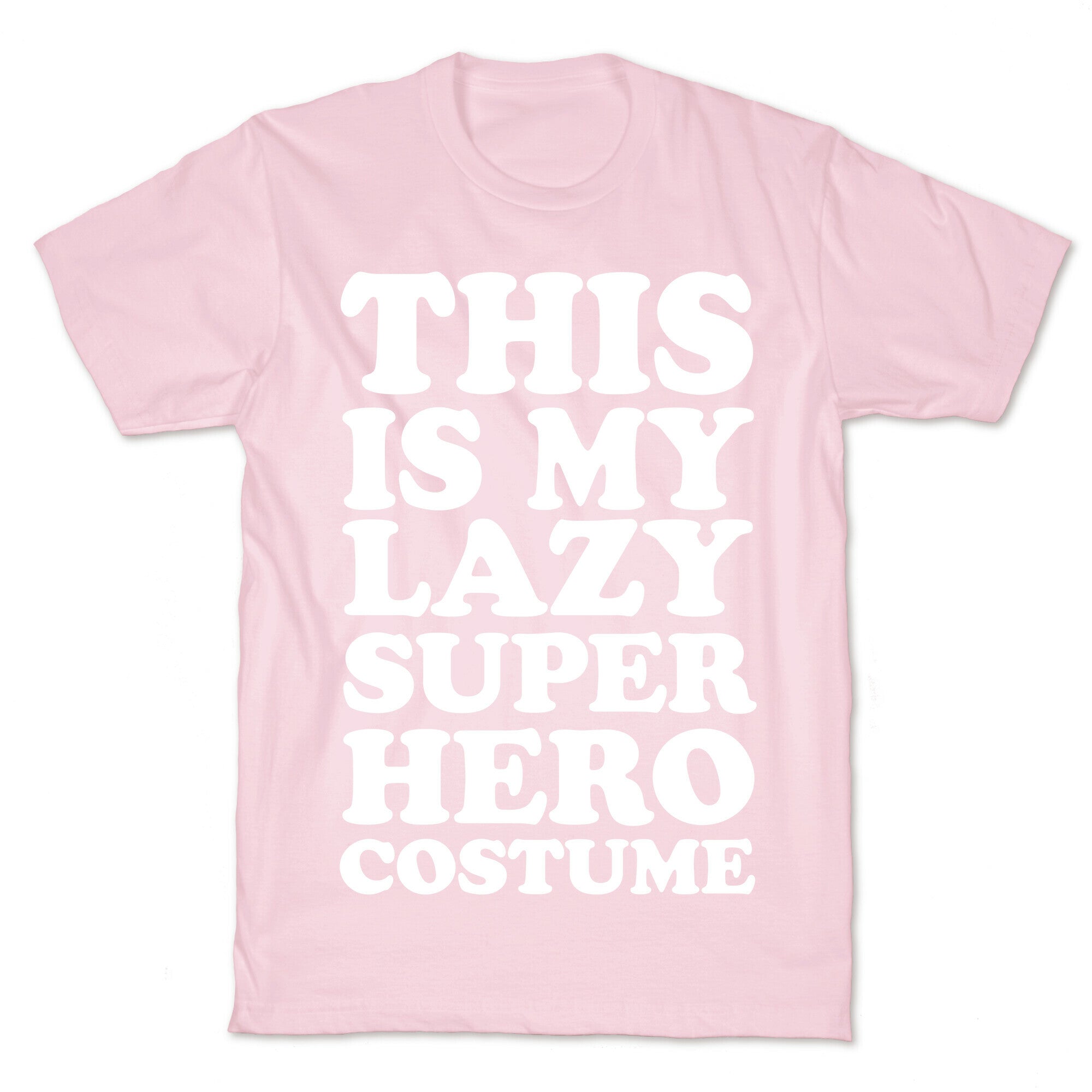 This Is My Lazy Superhero Costume T-Shirt