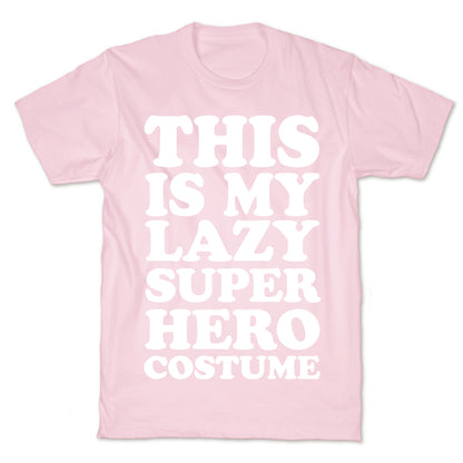 This Is My Lazy Superhero Costume T-Shirt
