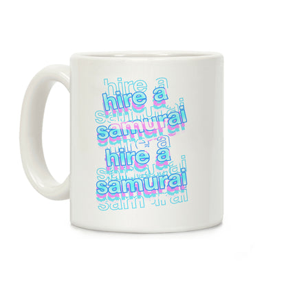 Hire A Samurai Coffee Mug