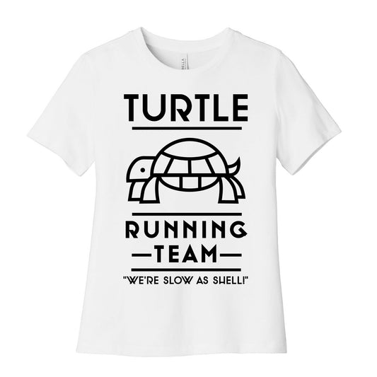 Turtle Running Team We're Slow As Shell Women's Cotton Tee