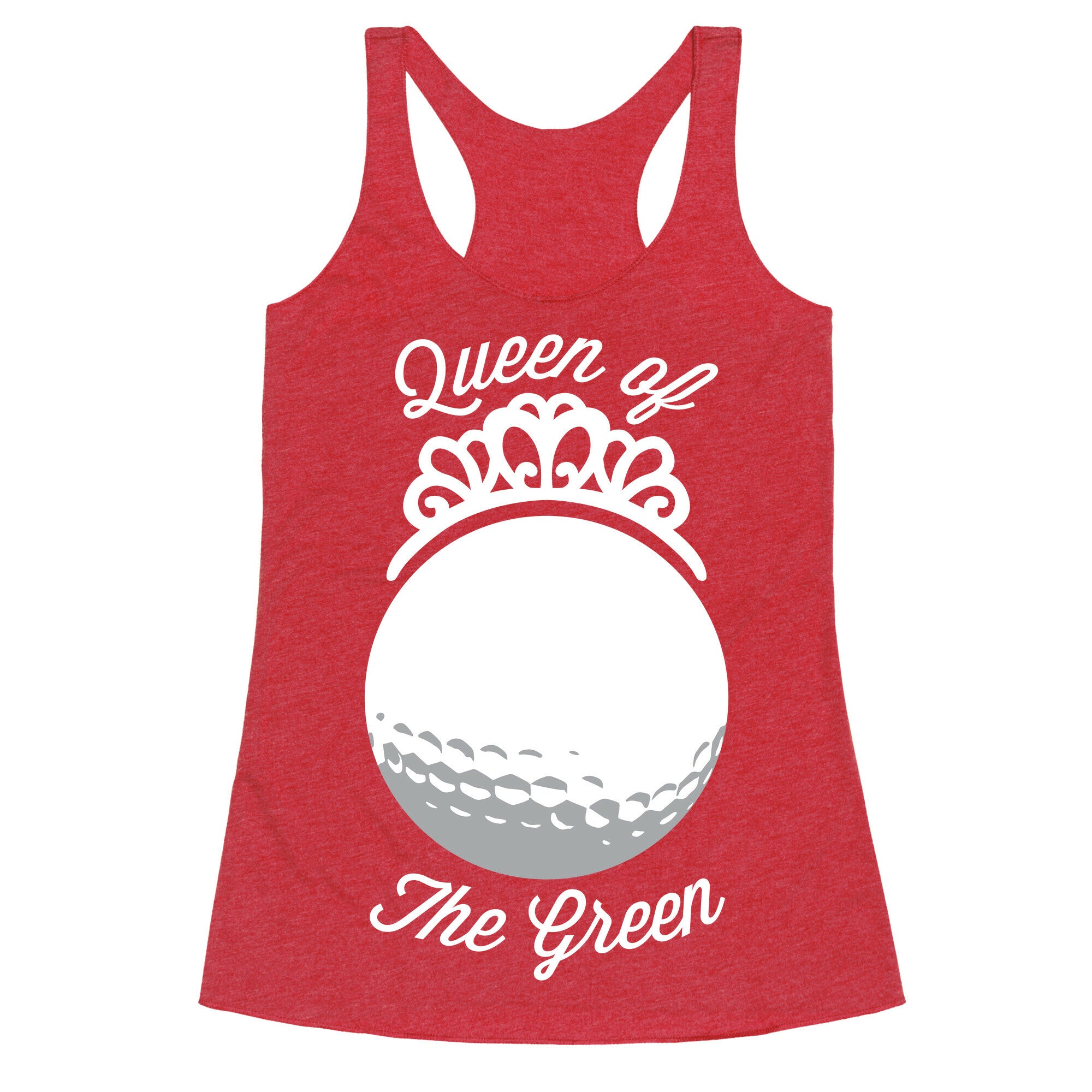 Queen Of The Green (Golf) Racerback Tank