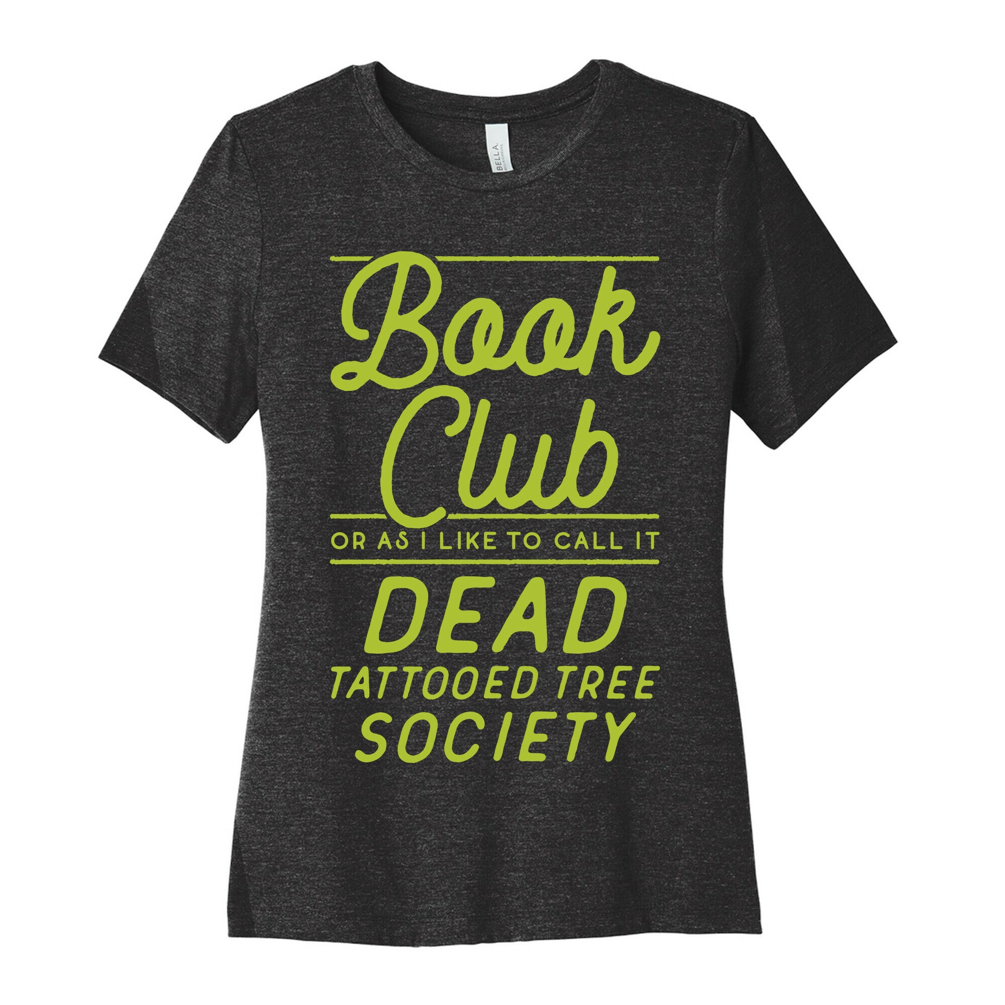 Book Club Or As I Like To Call It Dead Tattooed Tree Society Women's Cotton Tee