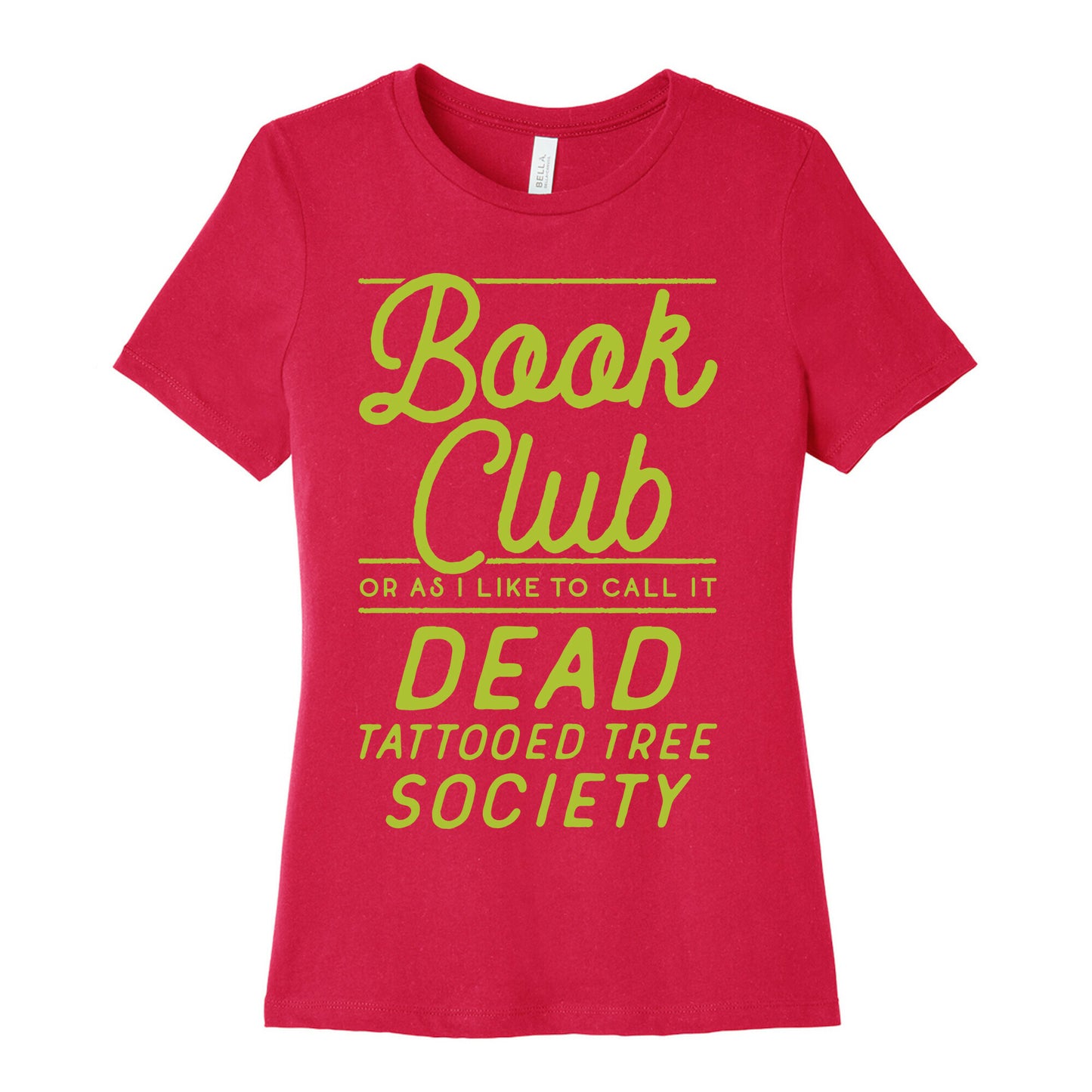 Book Club Or As I Like To Call It Dead Tattooed Tree Society Women's Cotton Tee