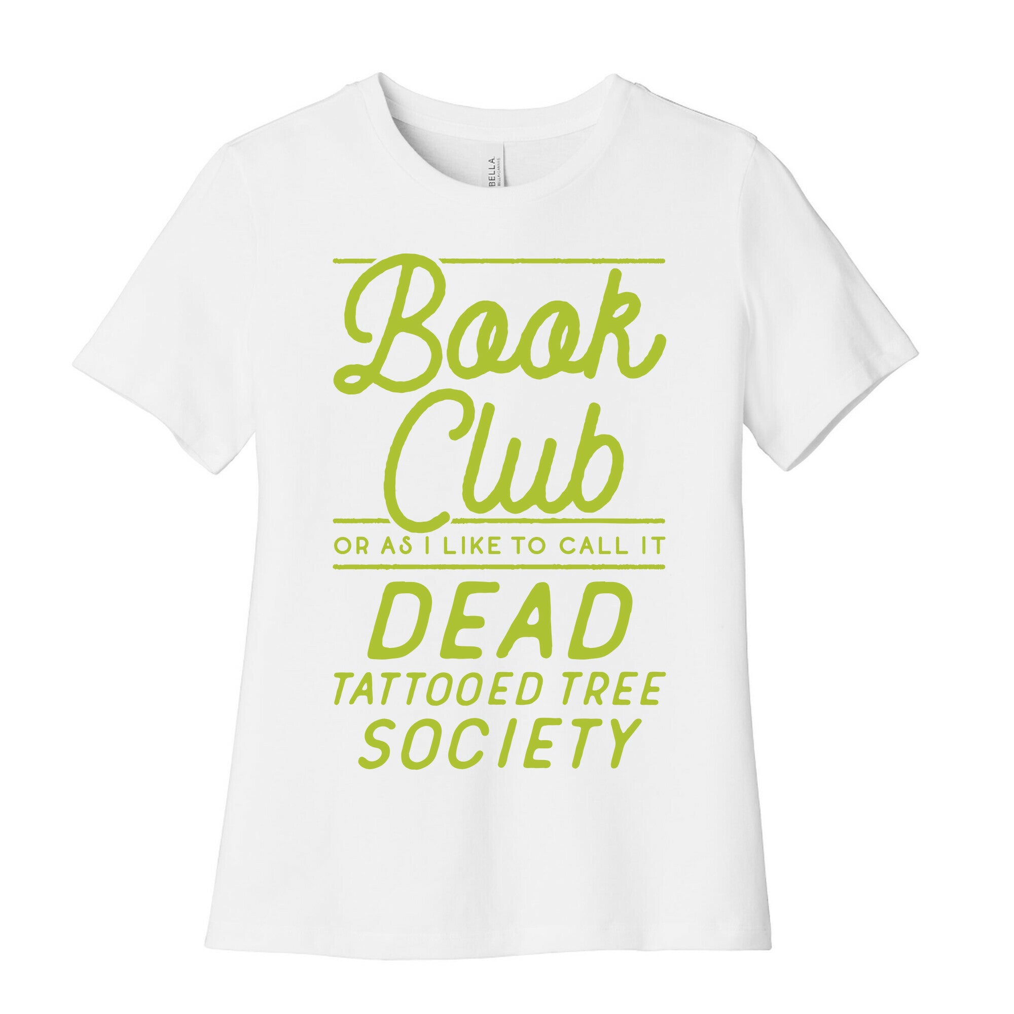 Book Club Or As I Like To Call It Dead Tattooed Tree Society Women's Cotton Tee
